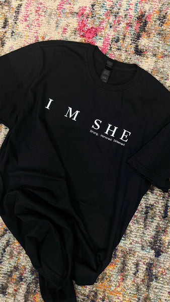 I M SHE Tee