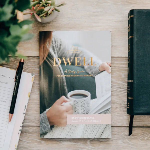 Dwell - Growing in Grace