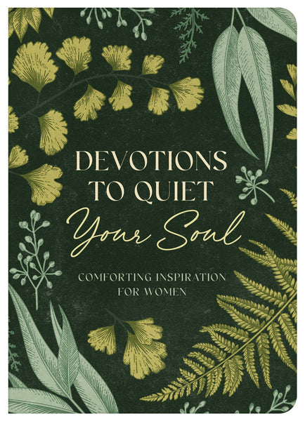 Book cover with green and yellow foliage and text 'Devotions to Quiet Your Soul' on a dark background