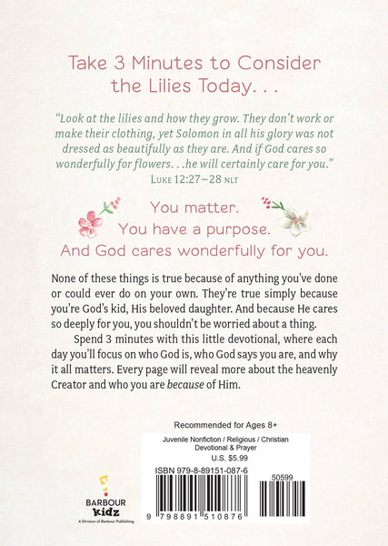 Consider the Lilies: 3-Minute Devotions for Girls